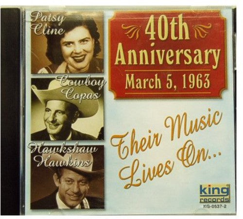Cline / Copas / Hawkins - 40th Anniversary - Music CD