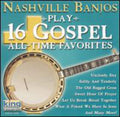 Nashville Banjos - Play 16 Gospel All Time Favorites - Music CD