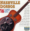 Nashville Dobros - 16 Super Hits - Music CD
