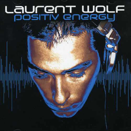 Wolf,laurent - Positiv Energy - Music CD
