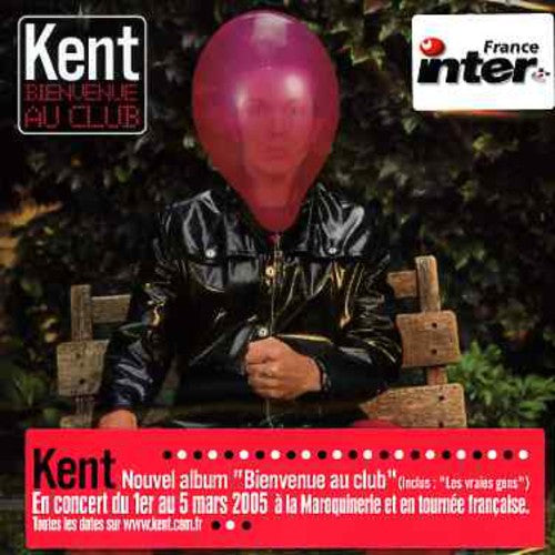 Kent - Bienvenue Au Club - Music CD