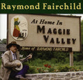 Fairchild,raymond - At Home In Maggie Valley - Music CD