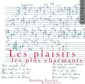 Plaisirs Les Plus Charmants: Works For French - Plaisirs Les Plus Charmants: Works For French - Music CD