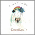 CocoRosie - La Maison de Mon Reve