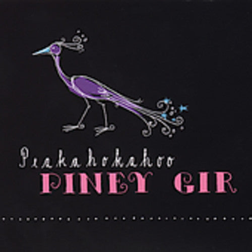 Piney Gir - Peakahokahoo - Music CD