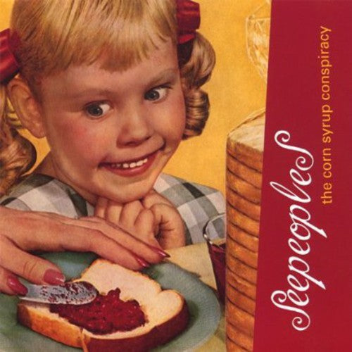 Seepeoples - Corn Syrup Conspiracy - Music CD