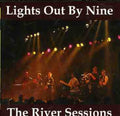 Lights Out By Nine - River Sessions - Music CD