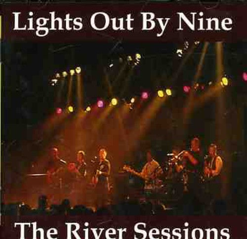 Lights Out By Nine - River Sessions - Music CD