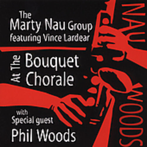 Nau,marty / Woods,phil - At The Bouquet Chorale - Music CD
