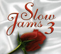 Slow Jams 3 / Various - Slow Jams 3 / Various - Music CD