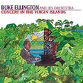 Ellington,duke - Concert In The Virgin Islands - Music CD