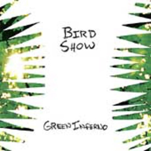 Bird Show - Green Inferno - Music CD
