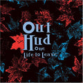 Out Hud - One Life To Leave - Music CD
