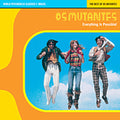 Os Mutantes - Everything Is Possible: World Psychedelic Classic - Music CD