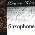 Praise Him On The Saxophone / Various - Praise Him On The Saxophone / Various - Music CD