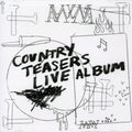 Country Teasers - Country Teasers: Live Album - Music CD