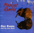 Evans,doc & His Jazz Band - Muskrat Ramble - Music CD