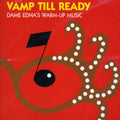Vamp Till Ready: Dame Edna's Warm-up Music / Var - Vamp Till Ready: Dame Edna's Warm-up Music / Var - Music CD