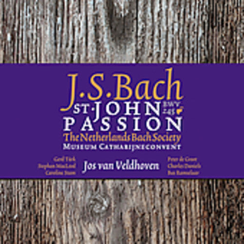 Bach / Veldhoven / Netherlands Bach Society - St John Passion - Super Audio CD