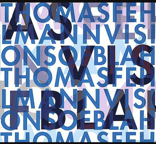 Fehlmann,thomas - Visions Of Blah - Vinyl Record