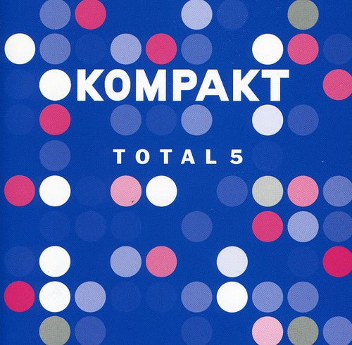Kompakt Total 5 / Various - Kompakt Total 5 / Various - Music CD