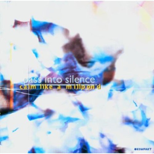 Pass Into Silence - Calm Like A Millpond - Music CD