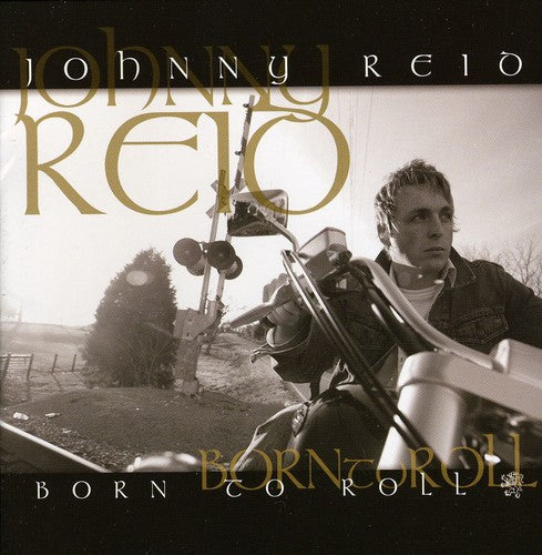 Reid,johnny - Born To Roll - Music CD