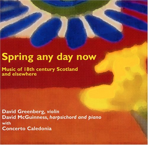 Greenberg,david - Spring Any Day Now: Music Of 18th Century Scotland - Music CD