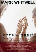 Whitwell,mark - Yoga Of Heart - DVD