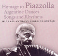 Nigro,michael Anthony - Homage To Piazzolla - Music CD