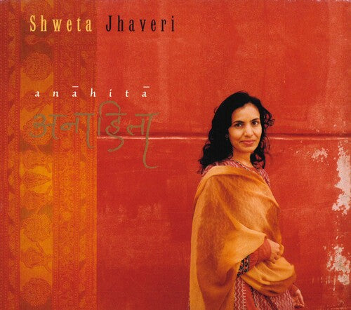 Jhaveri,shweta - Anahita - Music CD