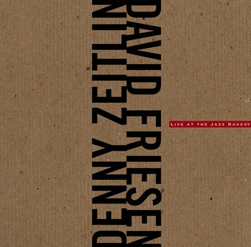 Friesen,david / Zeitlin,danny - Live At The Jazz Bakery - Music CD