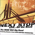 Vax,mike - Next Stop: Live On The Road - Music CD