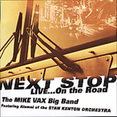 Vax,mike - Next Stop: Live On The Road - Music CD