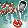 Brandon,johnny - Then & Now - Music CD
