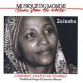 Zainaba - Traditional Songs Of Comorian Women - Music CD