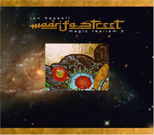 Hassell,jon - Maarifa Street: Magic Realism 2 - Music CD