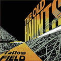 Old Haunts - Fallow Field - Music CD