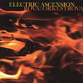 Rova Orkestrova - Electric Ascension - Music CD