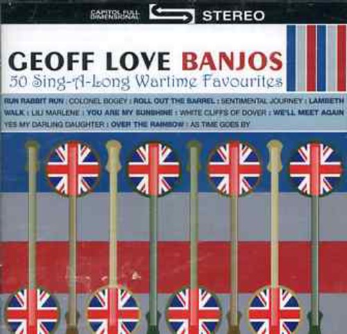 Love,geoff - 50 Sing A Long Wartime Hits - Music CD