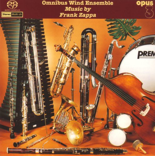 Omnibus Wind Ensemble / Zappa - Music By Frank Zappa - Super Audio CD
