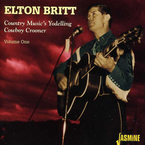 Britt,elton - Country Music's Yodelling Cowboy Crooner 1 - Music CD