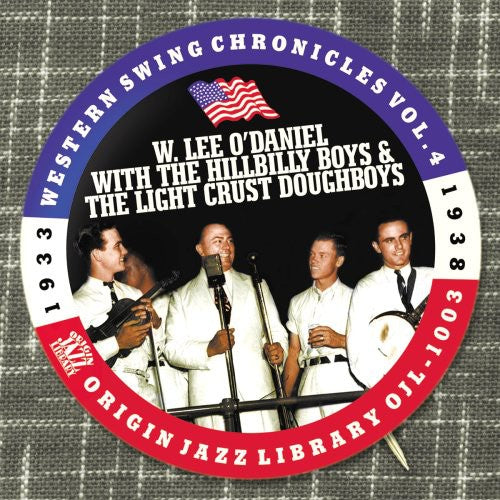 O'daniel, W. Lee / Hillbilly Boys / Light Crust - Western Swing Chronicles 4 - Music CD