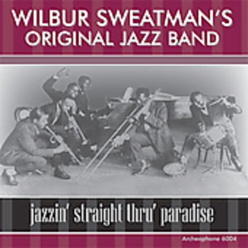 Sweatman,wilbur - Jazzin Straight Thru Paradise - Music CD