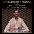 Mishra,indrakishore - Raga Chandrakauns: Megh - Music CD