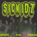 Sickidz - Now & Then - Music CD