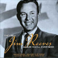 Reeves,jim - Only Jim Reeves: Album You'll Ever Need - Music CD