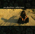 Gloeckner,jen - Miles Away - Music CD