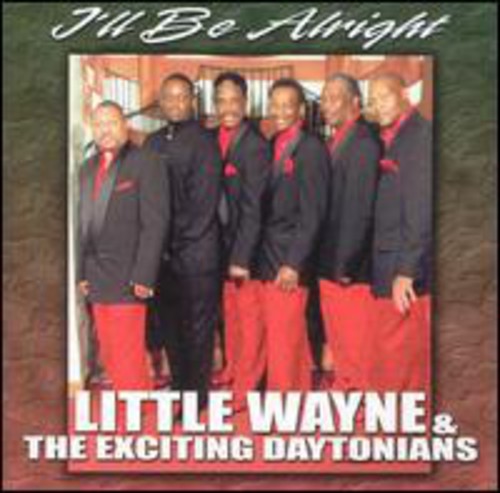 Little Wayne & Exciting - I'll Be Alright - Music CD