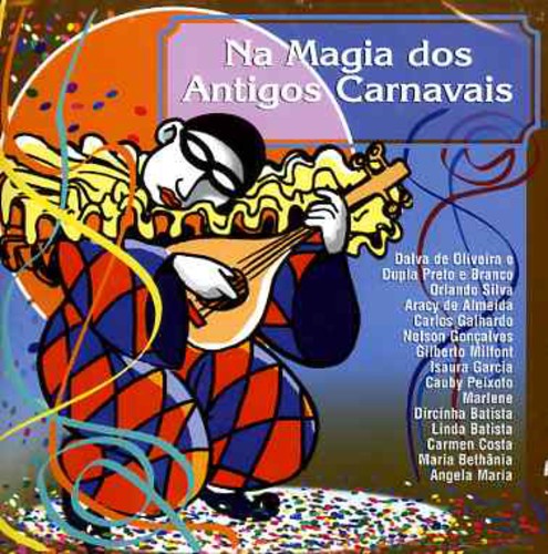 Na Magia Dos Antigos Carnavais / Various - Na Magia Dos Antigos Carnavais / Various - Music CD